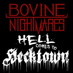 Nightmares in the Valley Vol I
                    - Hell Comes to Hecktown (2020)